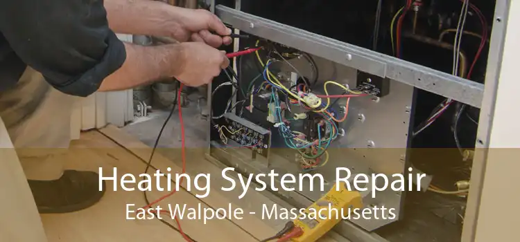 Heating System Repair East Walpole - Massachusetts