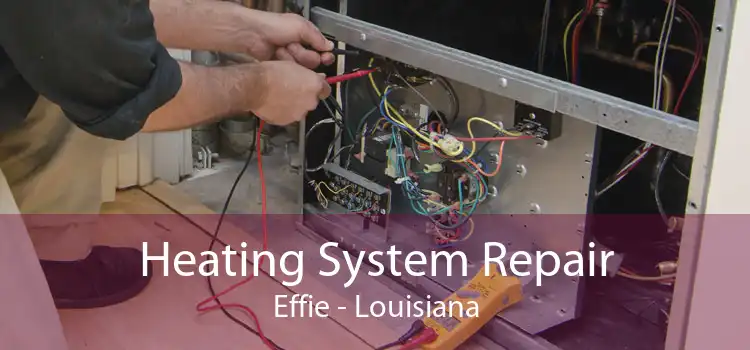 Heating System Repair Effie - Louisiana