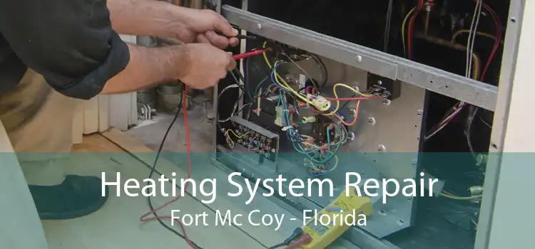 Heating System Repair Fort Mc Coy - Florida