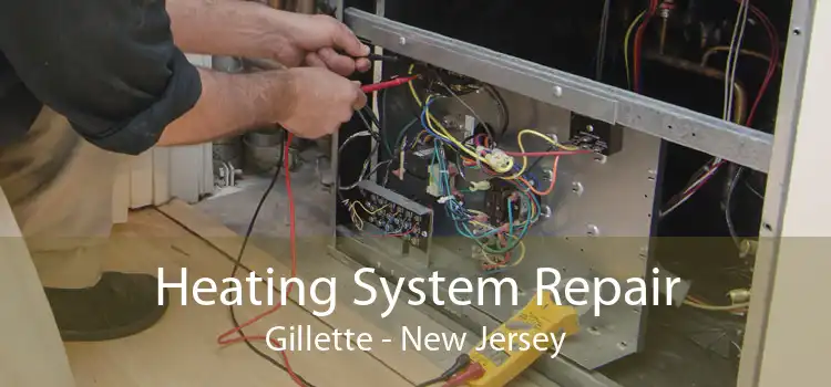 Heating System Repair Gillette - New Jersey