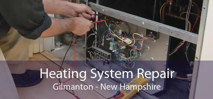 Heating System Repair Gilmanton - New Hampshire