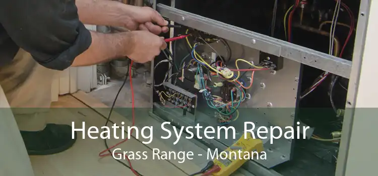 Heating System Repair Grass Range - Montana