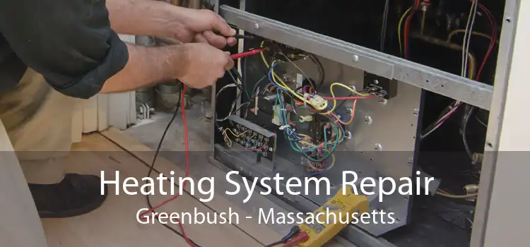 Heating System Repair Greenbush - Massachusetts