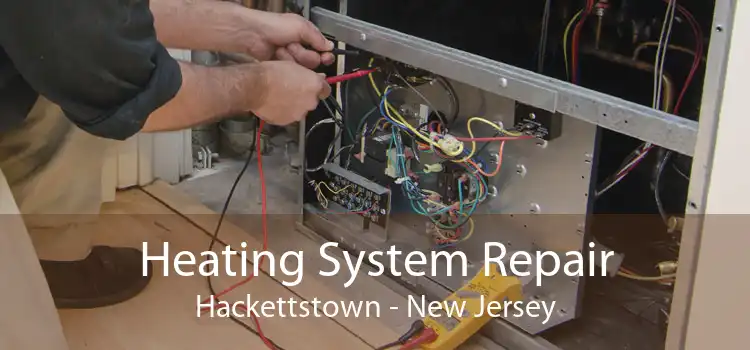 Heating System Repair Hackettstown - New Jersey