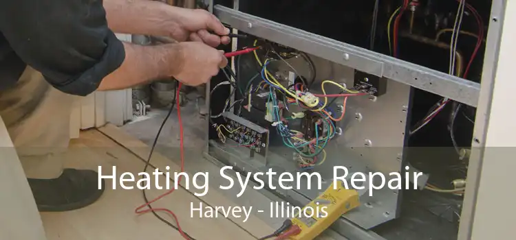 Heating System Repair Harvey - Illinois