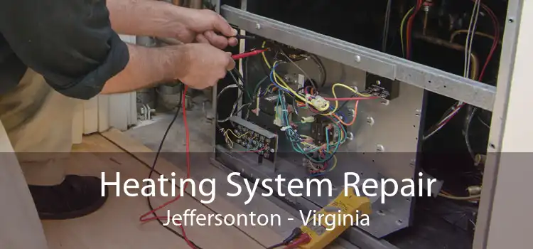 Heating System Repair Jeffersonton - Virginia