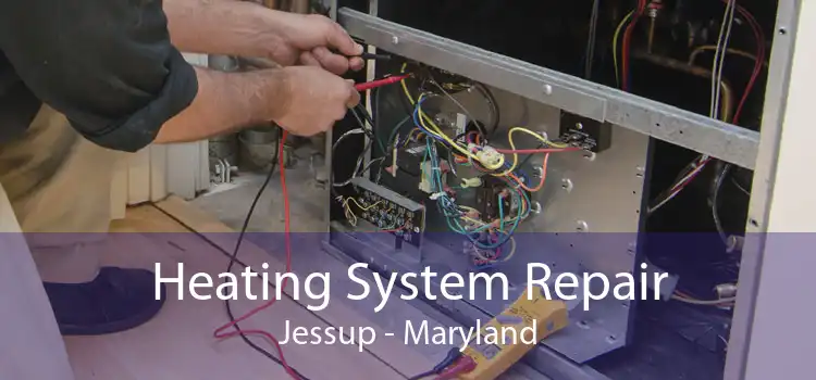 Heating System Repair Jessup - Maryland