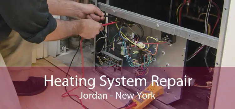 Heating System Repair Jordan - New York