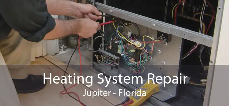 Heating System Repair Jupiter - Florida