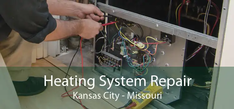 Heating System Repair Kansas City - Missouri