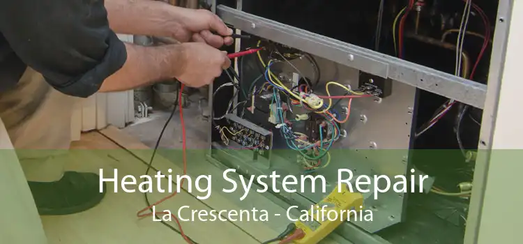 Heating System Repair La Crescenta - California