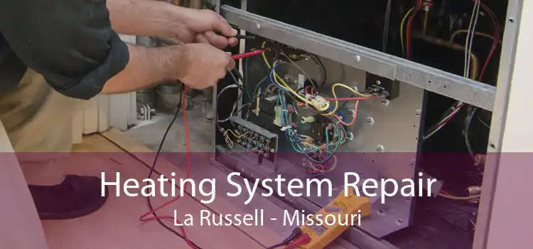 Heating System Repair La Russell - Missouri