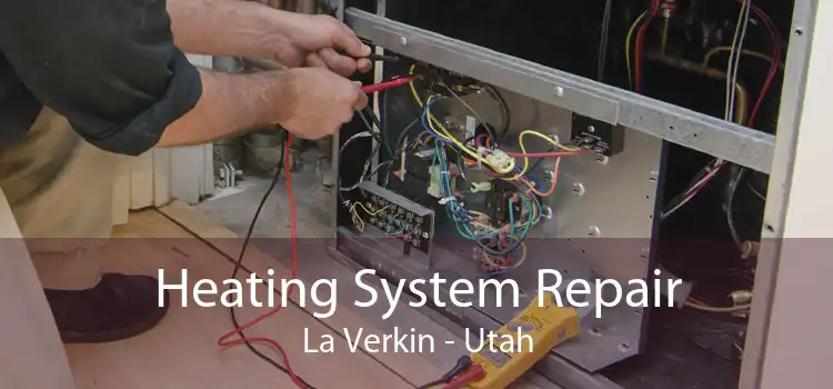 Heating System Repair La Verkin - Utah
