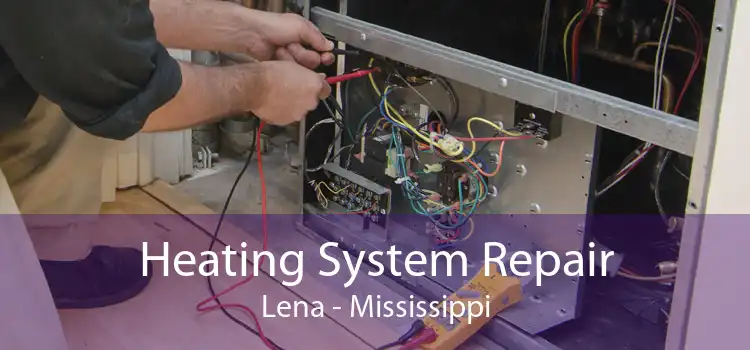 Heating System Repair Lena - Mississippi