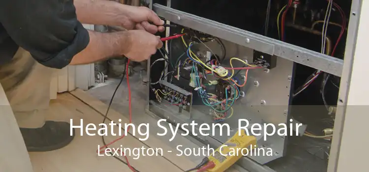 Heating System Repair Lexington - South Carolina