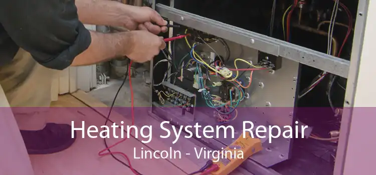 Heating System Repair Lincoln - Virginia
