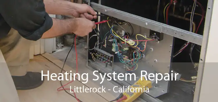 Heating System Repair Littlerock - California
