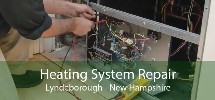 Heating System Repair Lyndeborough - New Hampshire