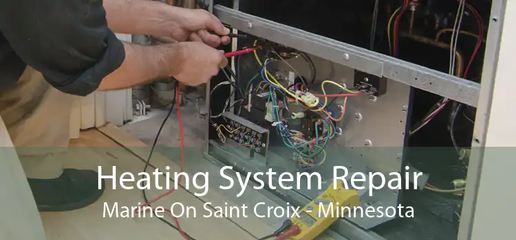 Heating System Repair Marine On Saint Croix - Minnesota
