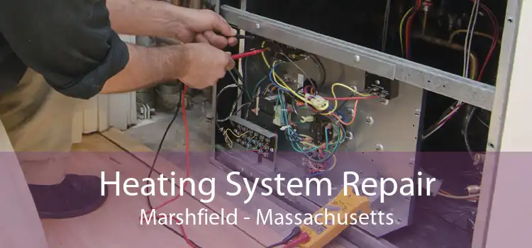Heating System Repair Marshfield - Massachusetts