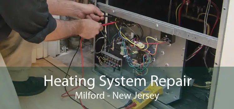 Heating System Repair Milford - New Jersey