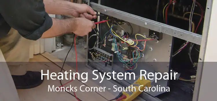 Heating System Repair Moncks Corner - South Carolina