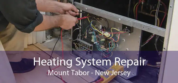 Heating System Repair Mount Tabor - New Jersey