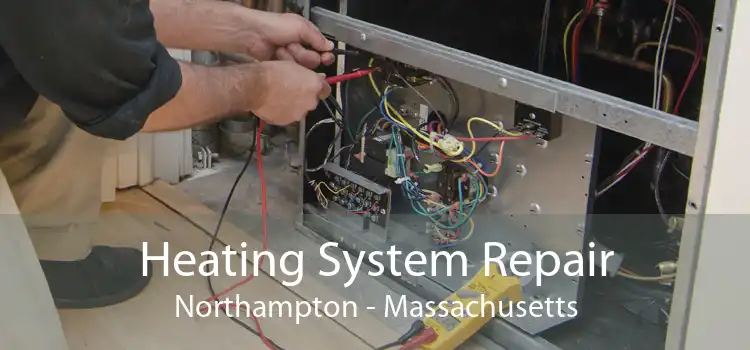 Heating System Repair Northampton - Massachusetts