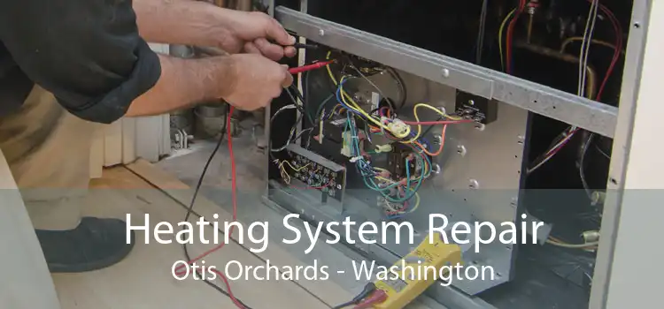 Heating System Repair Otis Orchards - Washington