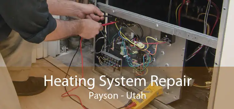 Heating System Repair Payson - Utah