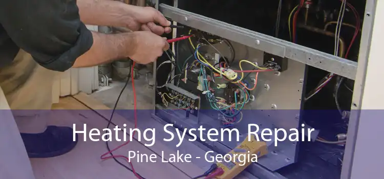 Heating System Repair Pine Lake - Georgia