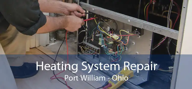 Heating System Repair Port William - Ohio