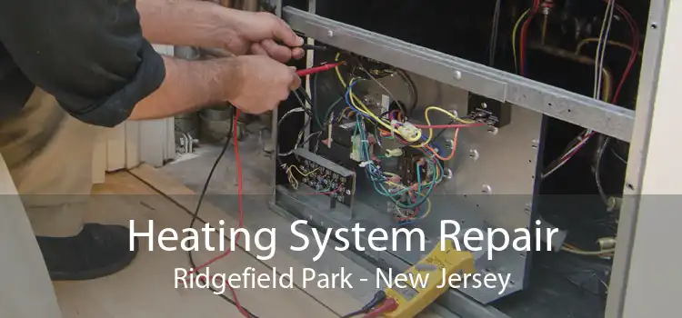 Heating System Repair Ridgefield Park - New Jersey