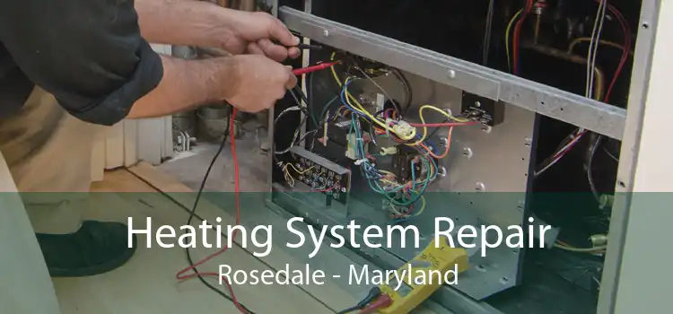 Heating System Repair Rosedale - Maryland