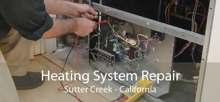 Heating System Repair Sutter Creek - California