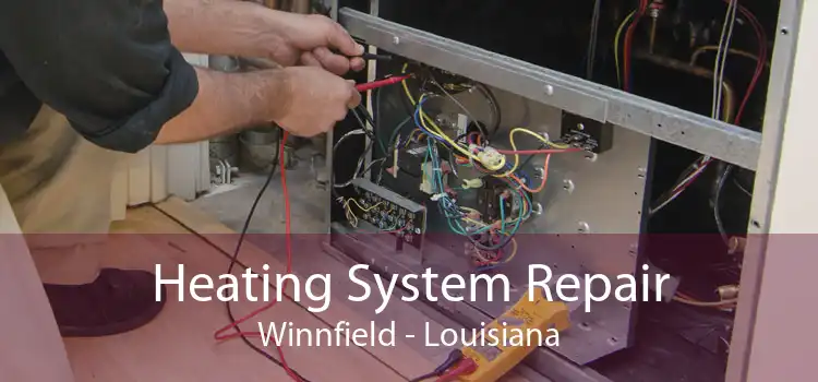 Heating System Repair Winnfield - Louisiana