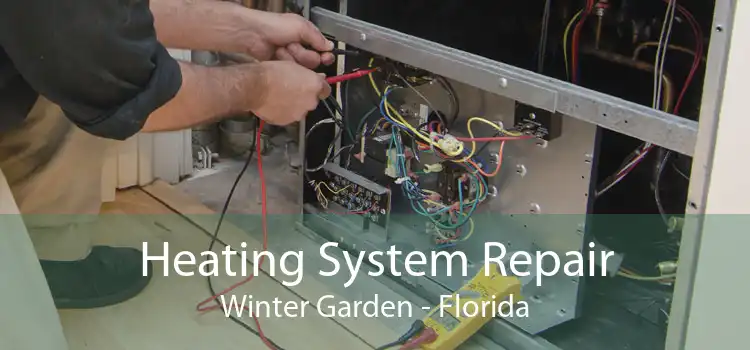 Heating System Repair Winter Garden - Florida