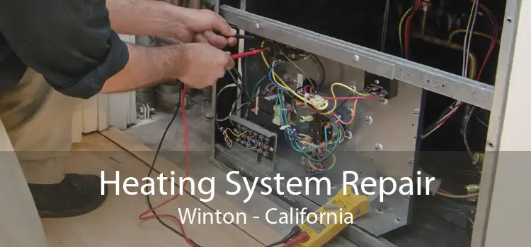 Heating System Repair Winton - California