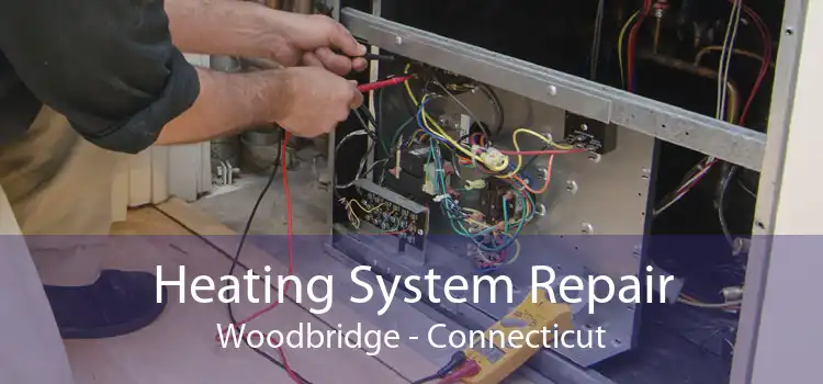Heating System Repair Woodbridge - Connecticut