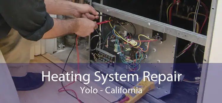 Heating System Repair Yolo - California