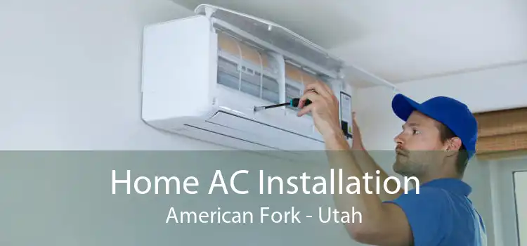 Home AC Installation American Fork - Utah