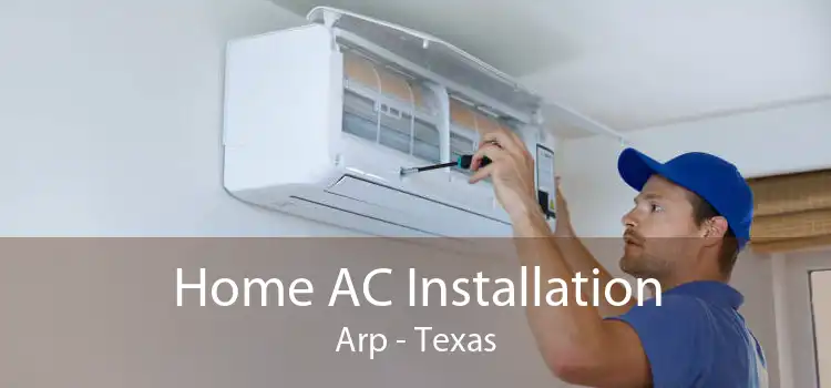 Home AC Installation Arp - Texas