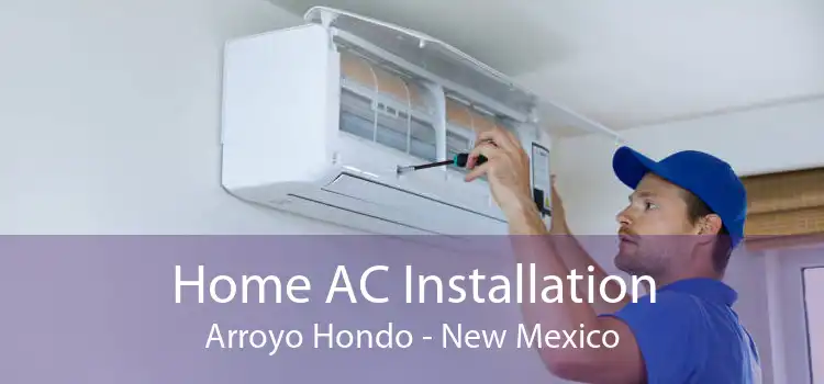 Home AC Installation Arroyo Hondo - New Mexico