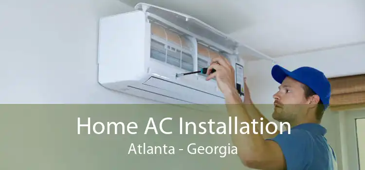 Home AC Installation Atlanta - Georgia
