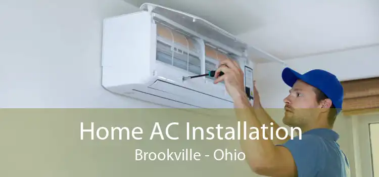 Home AC Installation Brookville - Ohio