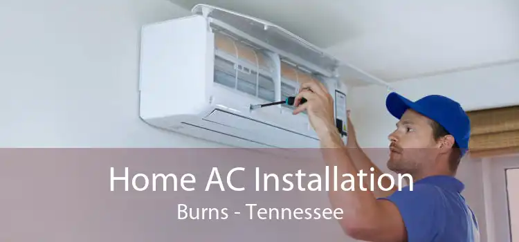 Home AC Installation Burns - Tennessee