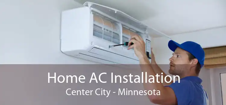 Home AC Installation Center City - Minnesota