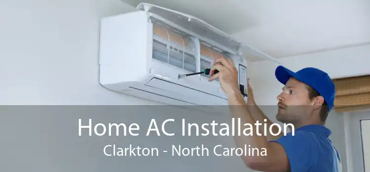 Home AC Installation Clarkton - North Carolina