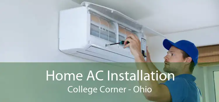 Home AC Installation College Corner - Ohio