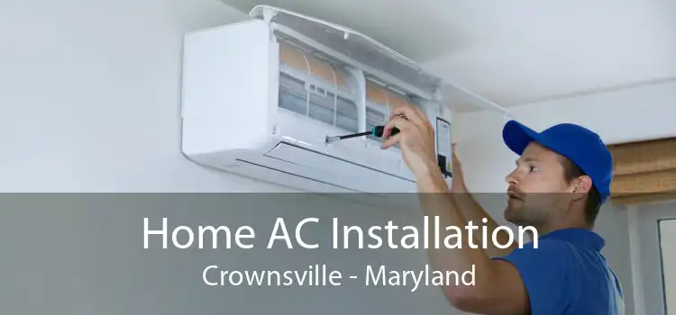 Home AC Installation Crownsville - Maryland